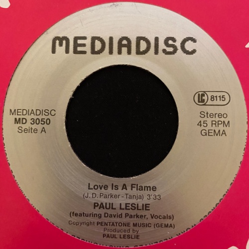 Vinyl / Paul Leslie - Love Is A Flame / I Believe