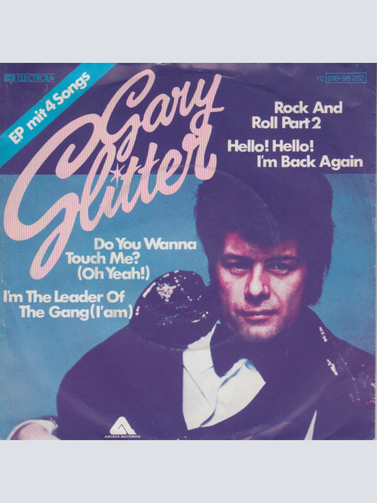 Vinyl / Gary Glitter - Rock And Roll Part 2 / Hello! Hello! I'm Back Again / Do You Wanna Touch Me? (Oh Yeah!) / I'm The Leader Of The Gang (I' Am)