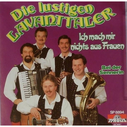 Vinyl / Die Lustigen Lavanttaler - Ich Mach Mir Nichts Aus Frauen