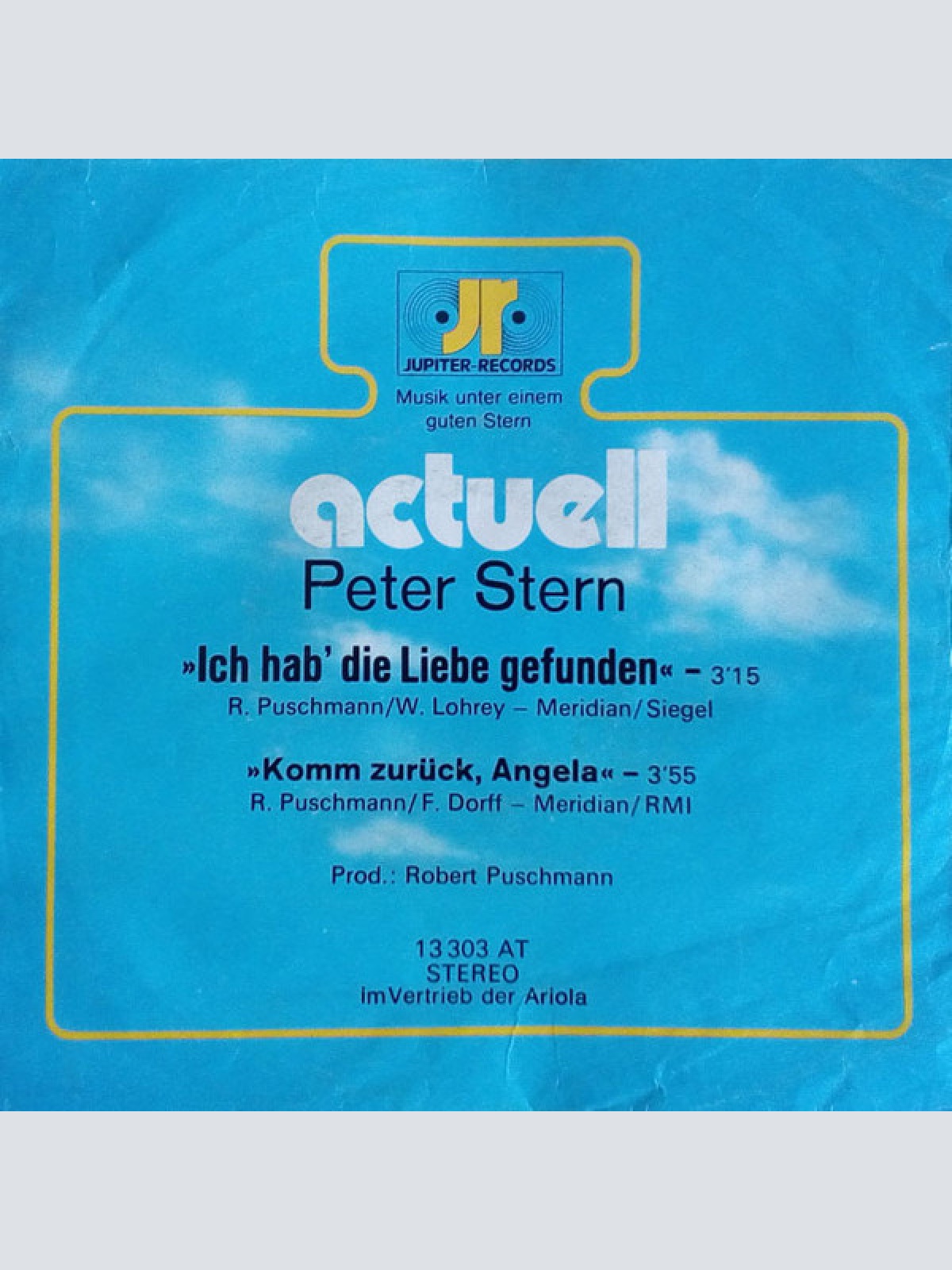 Vinyl / Peter Stern (2) - Ich Hab' Die Liebe Gefunden (A Man Will Cry For His Woman)