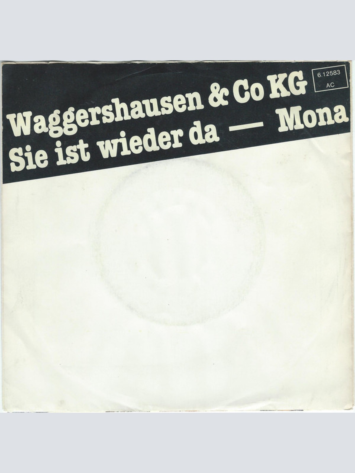 Vinyl / Waggershausen & Co KG* - Sie Ist Wieder Da / Mona