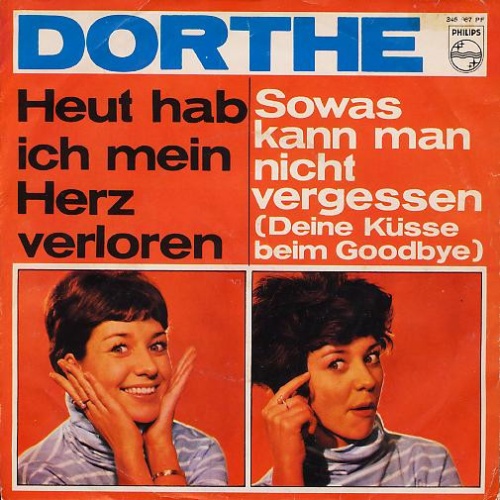 Vinyl / Dorthe* - Heut Hab Ich Mein Herz Verloren / Sowas Kann Man Nicht Vergessen