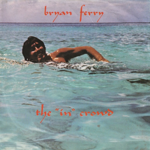 Vinyl / Bryan Ferry - The "In" Crowd