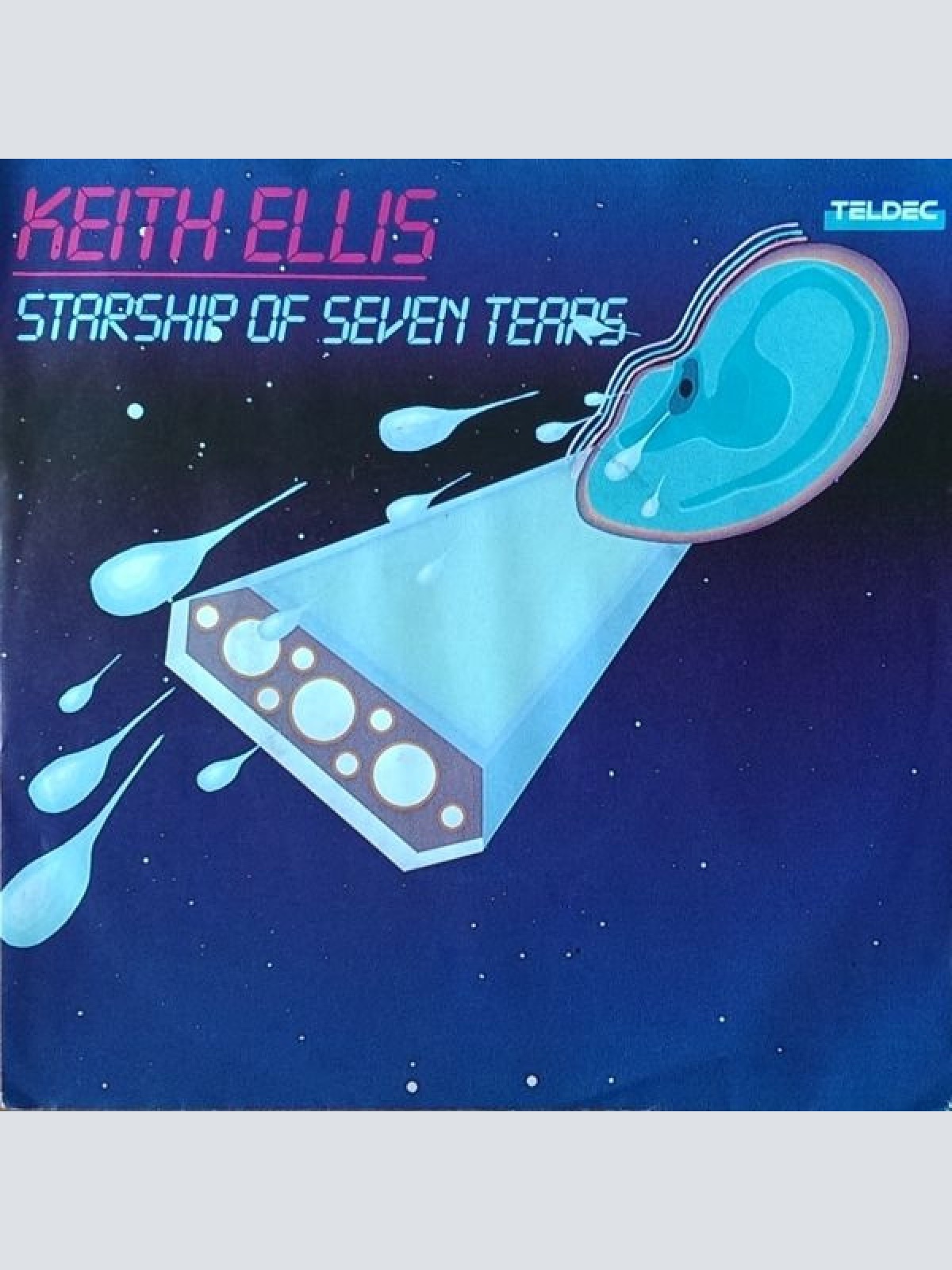 Vinyl / Keith Ellis (3) - Starship Of Seven Tears