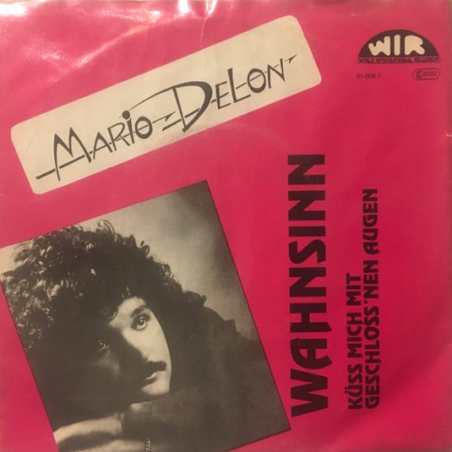 Vinyl / Mario Delon - Wahnsinn / Küss Mich Mit Geschloss'nen Augen