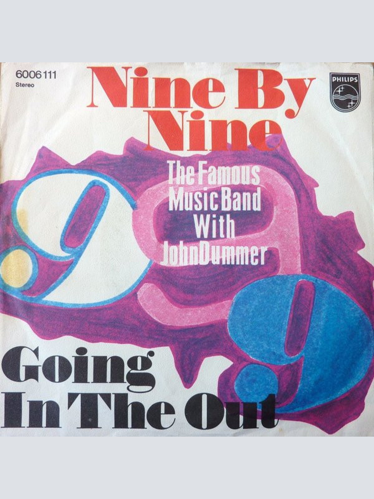 Vinyl / The Famous Music Band With John Dummer* - Nine By Nine / Going In The Out