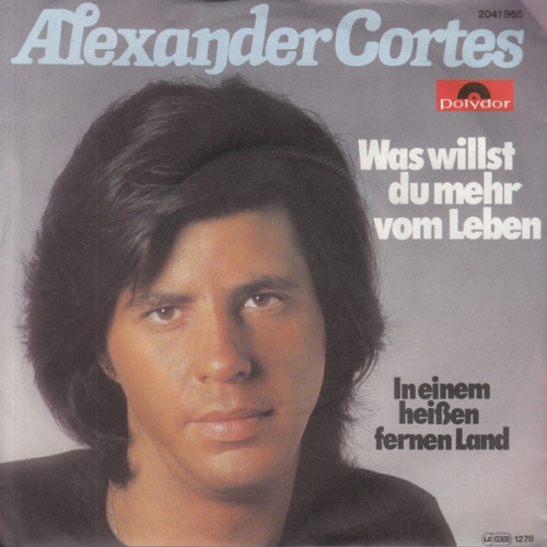 Vinyl / Alexander Cortes - Was Willst Du Mehr Vom Leben