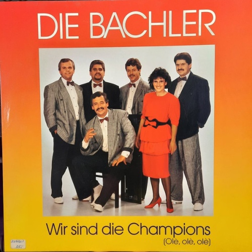 Vinyl / Die Bachler* - Wir Sind Die Champions