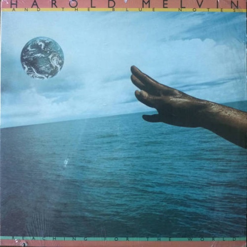 Vinyl / Harold Melvin And The Blue Notes - Reaching For The World