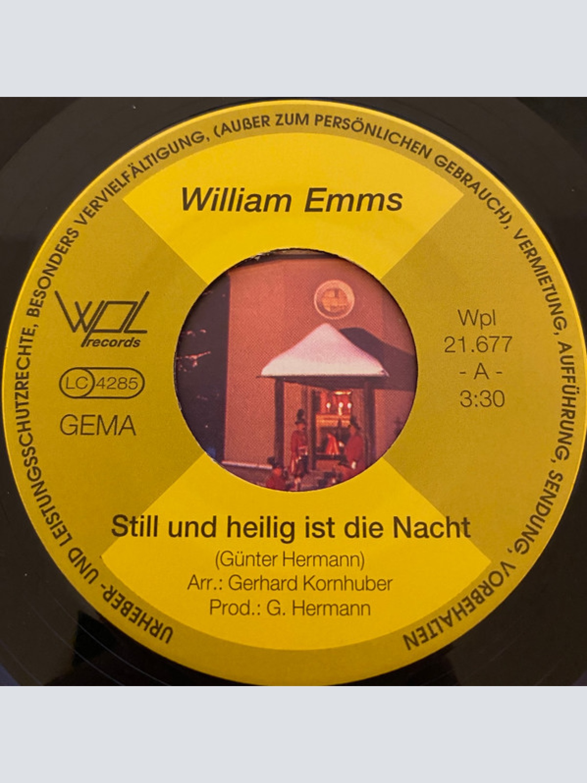 Vinyl / William Emms (3) - Still Und Heilig Ist Die Nacht / Wenn Am Weihnachtsbaum Die Kerzen Leuchten ...