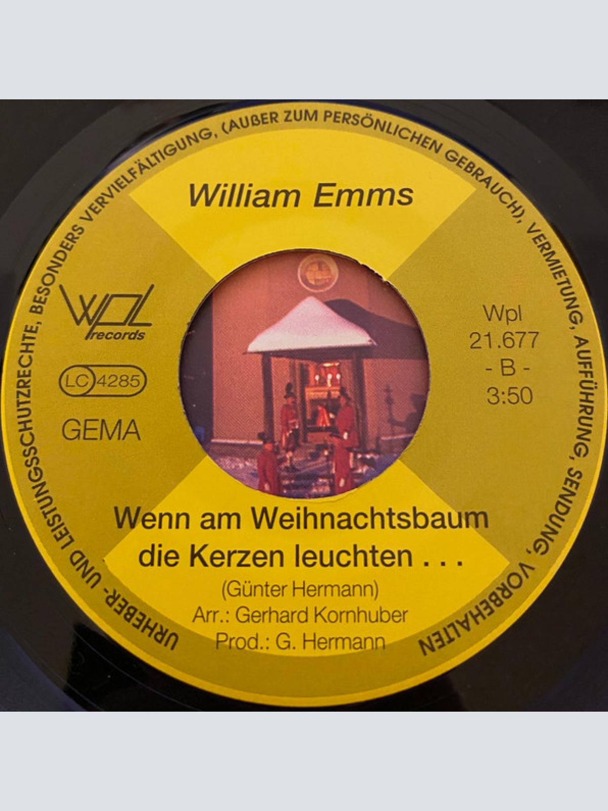Vinyl / William Emms (3) - Still Und Heilig Ist Die Nacht / Wenn Am Weihnachtsbaum Die Kerzen Leuchten ...
