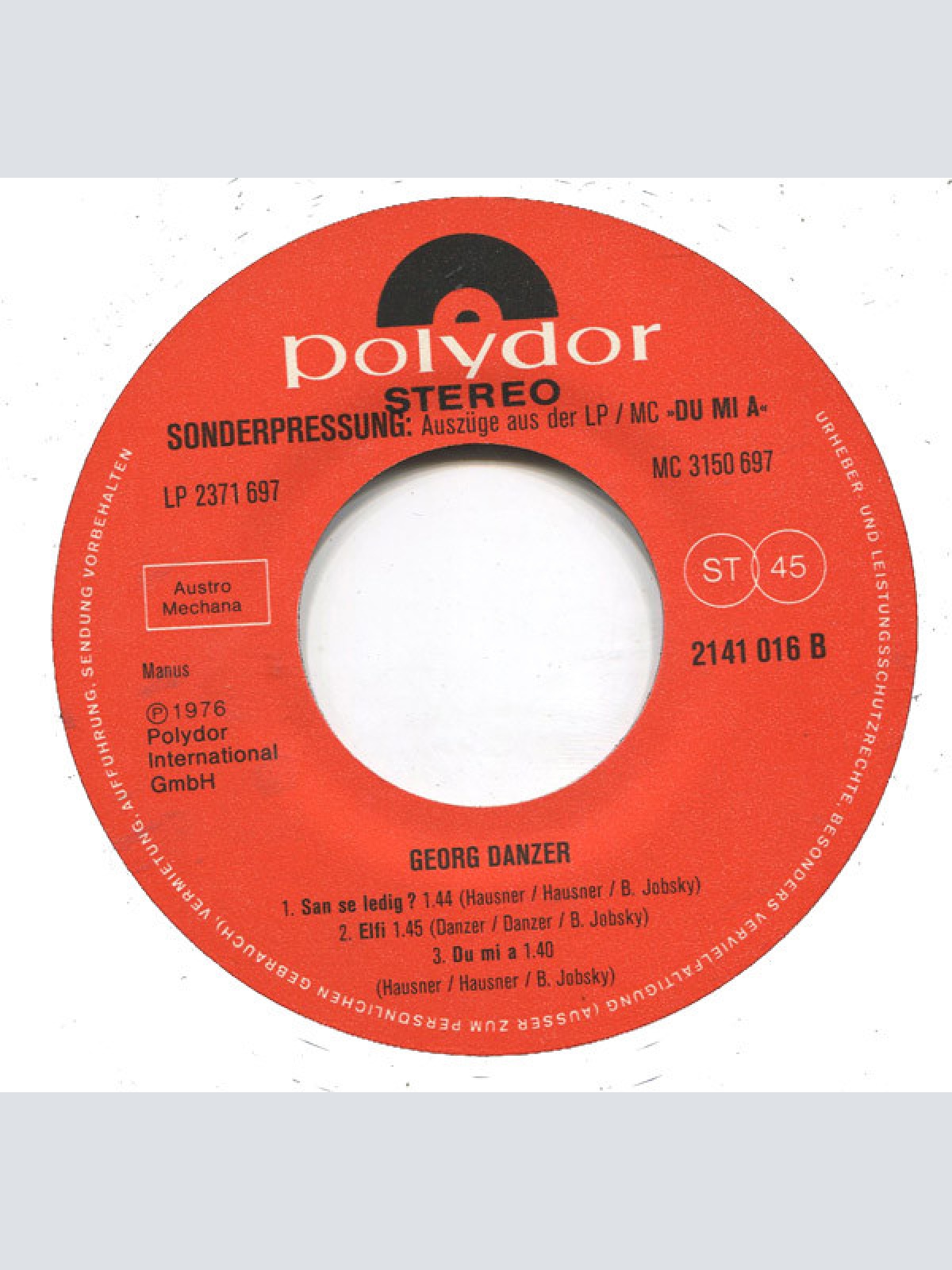 Vinyl / Georg Danzer - Auf Wos De Fraun Ollas Schaun - Karli - I Wünsch Da Fü Glück / San Se Ledig? - Elfi - Du Mi A