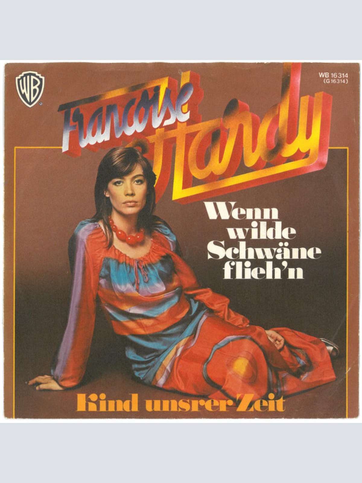 Vinyl / Françoise Hardy - Wenn Wilde Schwäne Flieh'n / Kind Unsrer Zeit