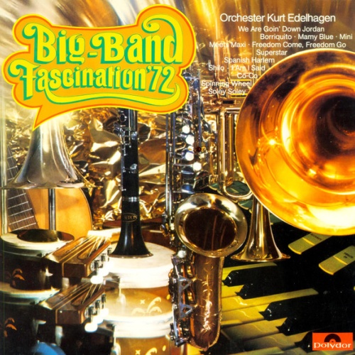 Vinyl / Orchester Kurt Edelhagen - Big Band Fascination '72