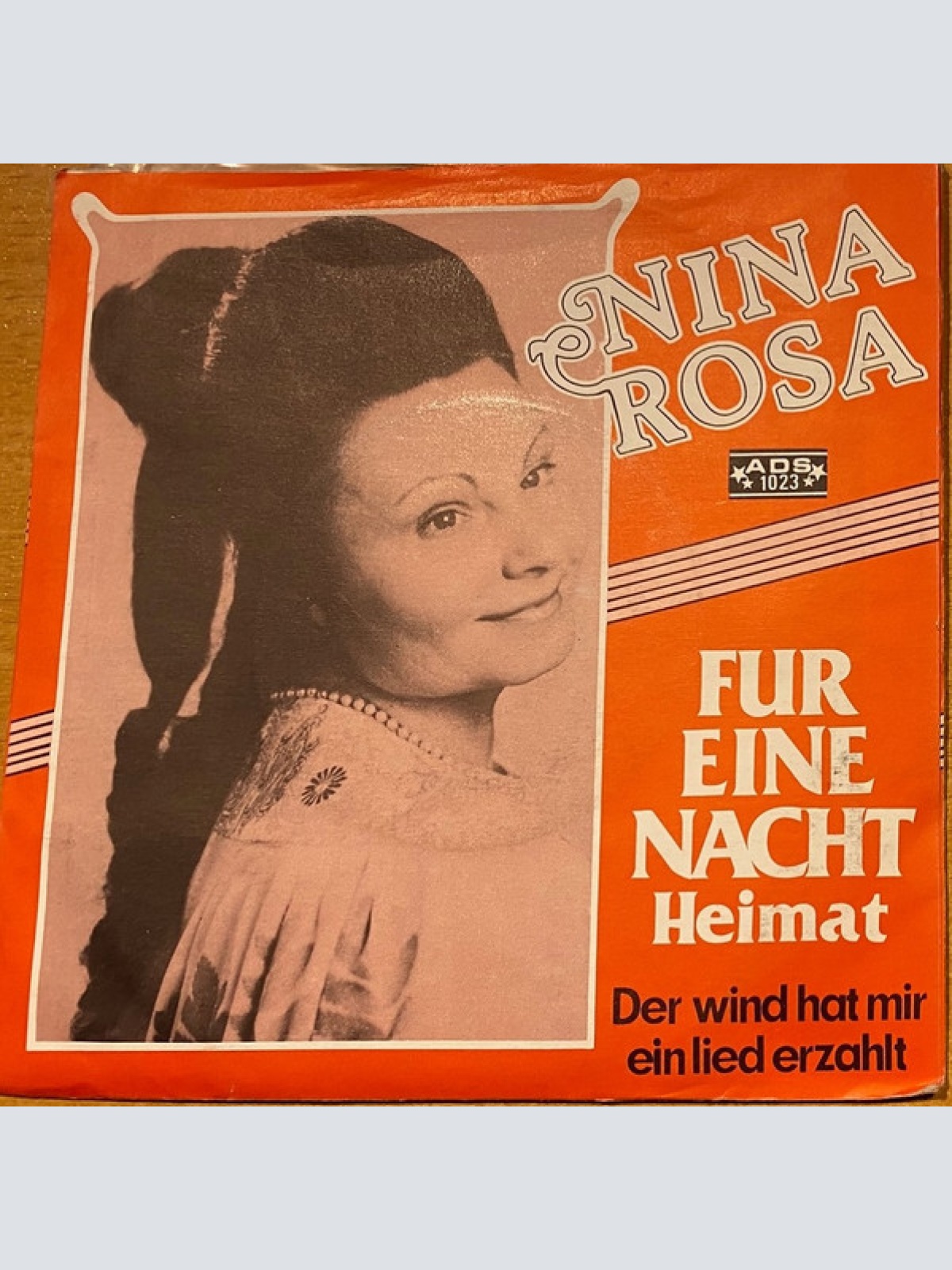 Vinyl / Nina Rosa - Fur Eine Nacht -  Heimat  / Der Wind Hat Mir Ein Lied Erzahlt
