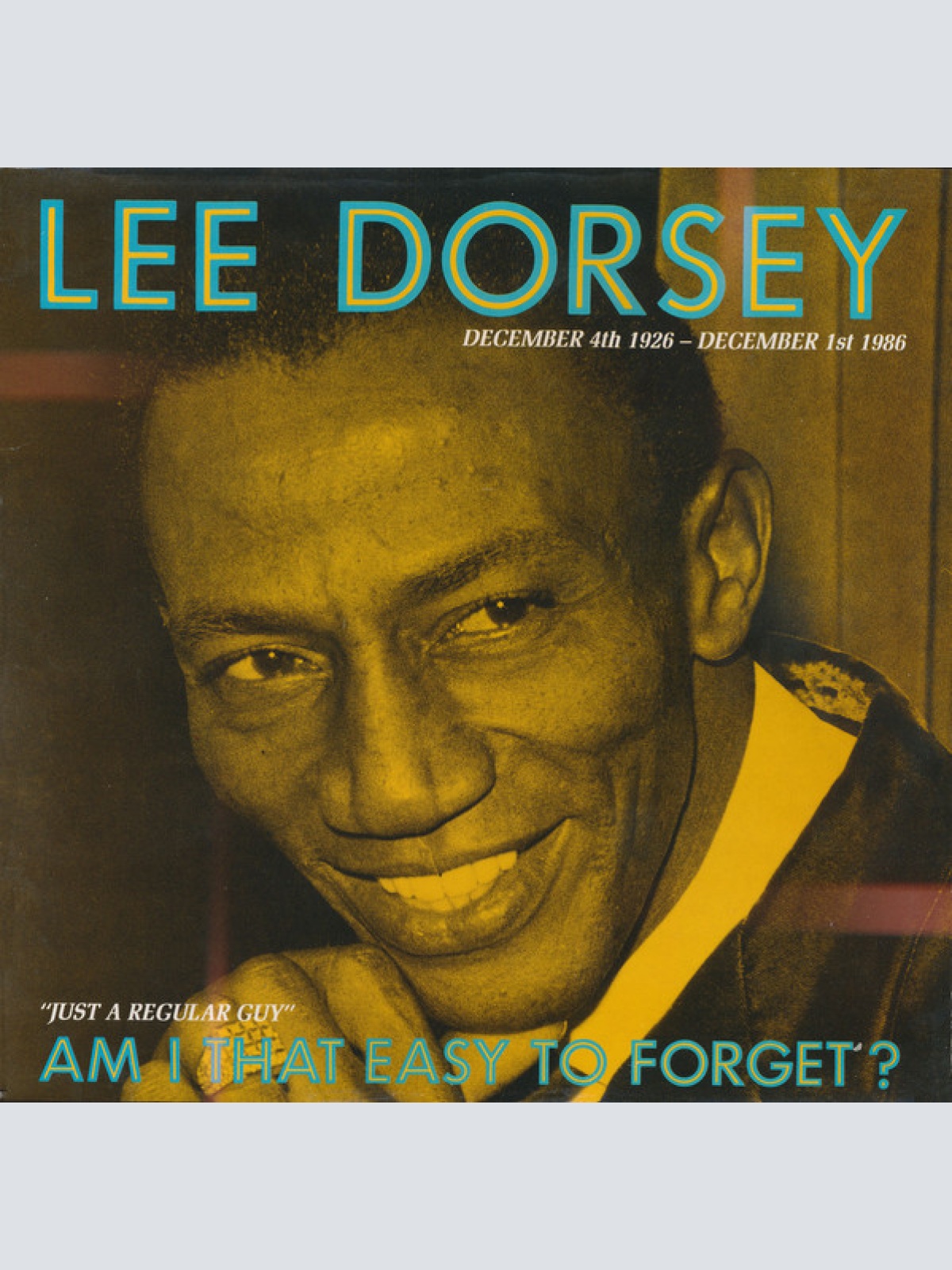 Vinyl / Lee Dorsey - Am I That Easy To Forget?