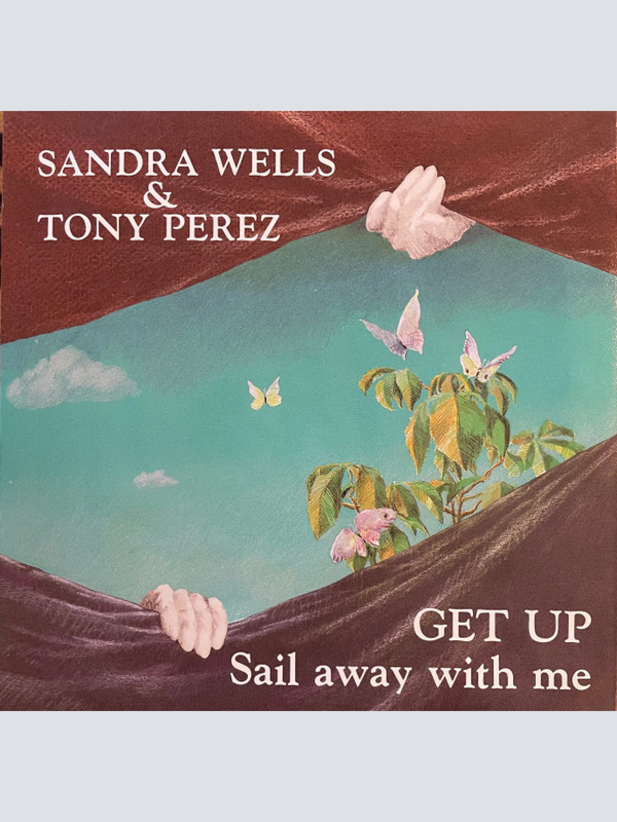 Vinyl / Sandra Wells & Tony Perez (6) - Get Up