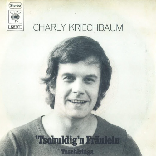 Vinyl / Charly Kriechbaum - Tschuldig'n Fräulein