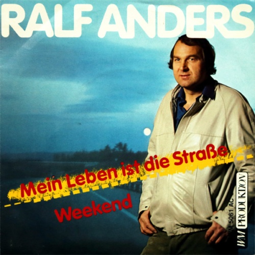 Vinyl / Ralf Anders - Mein Leben Ist Die Straße / Weekend