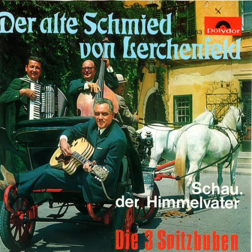 Vinyl / Die 3 Spitzbuben - Der Alte Schmied von Lerchenfeld