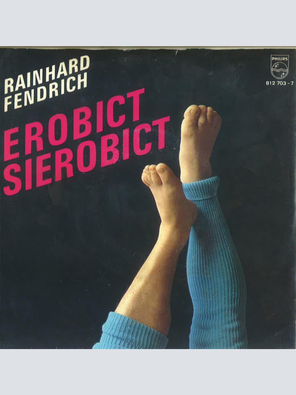 Vinyl / Rainhard Fendrich - Erobict Sierobict