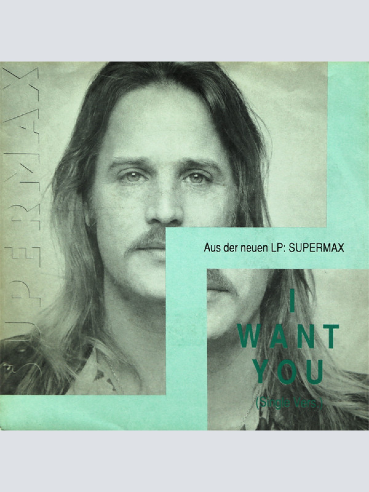 Vinyl / Supermax - I Want You (Single Vers.)