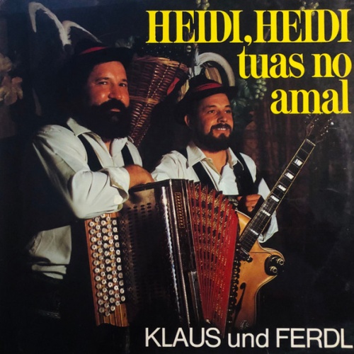 Vinyl / Klaus Und Ferdl - Heidi, Heidi Tuas No Amal