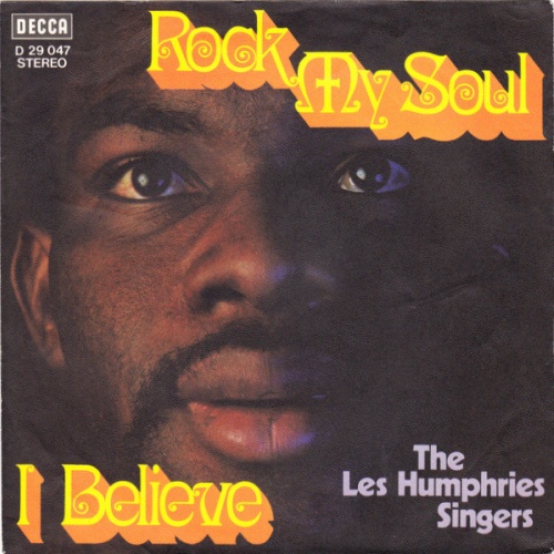 Vinyl / The Les Humphries Singers* - Rock My Soul / I Believe