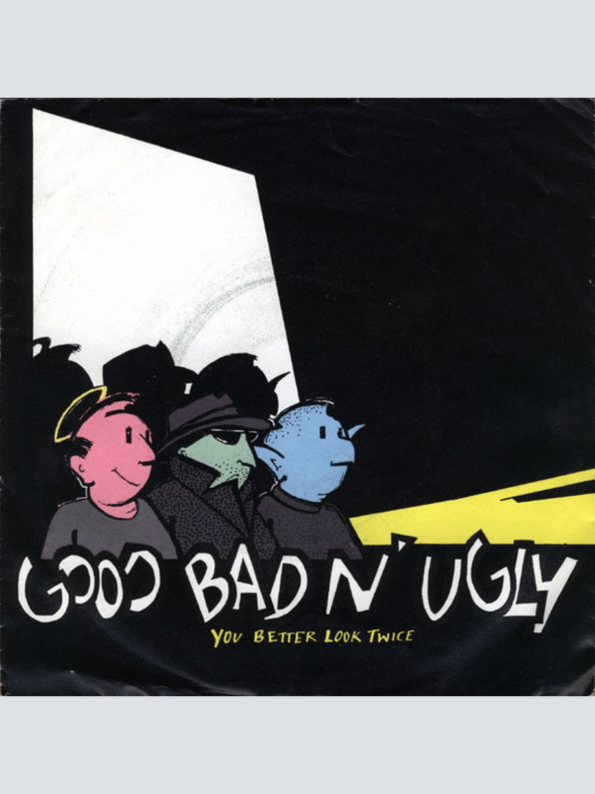 Vinyl / Good Bad N' Ugly* - You Better Look Twice