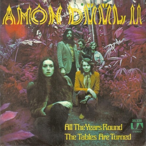 Vinyl / Amon Düül II - All The Years Round / The Tables Are Turned