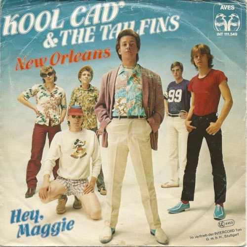 Vinyl / Kool Cad' & The Tailfins* - New Orleans / Hey, Maggie