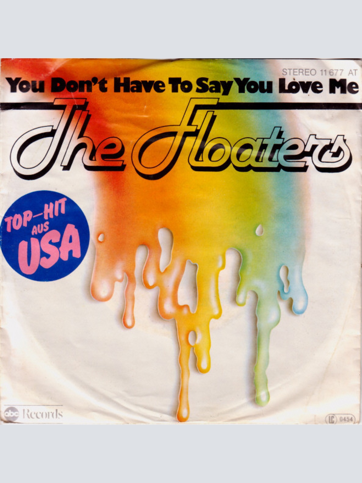 Vinyl / The Floaters - You Don't Have To Say You Love Me