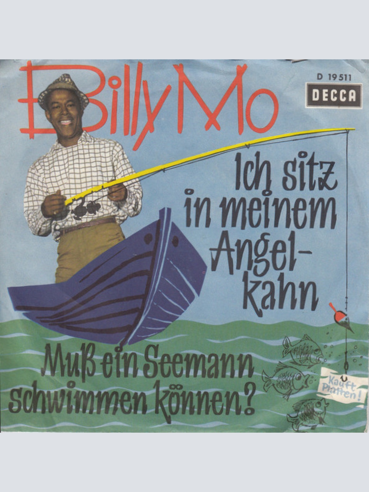 Vinyl / Billy Mo - Ich Sitz In Meinem Angelkahn / Muß Ein Seemann Schwimmen Können?