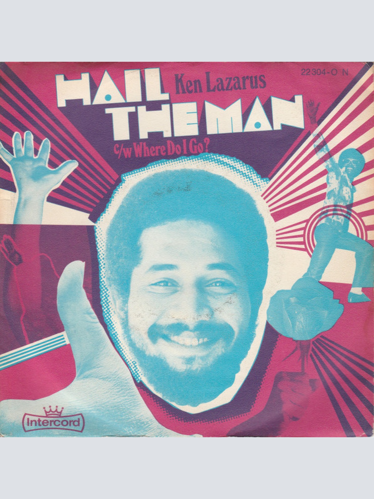 Vinyl / Ken Lazarus - Hail The Man / Where Do I Go