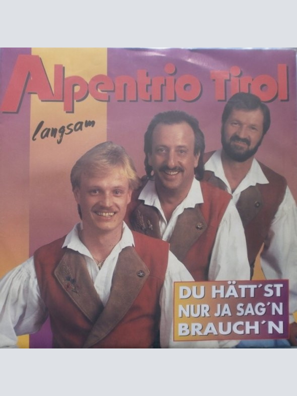 Vinyl / Alpentrio Tirol - Du Hätt'st Nur Ja Sag'n Brauch'n
