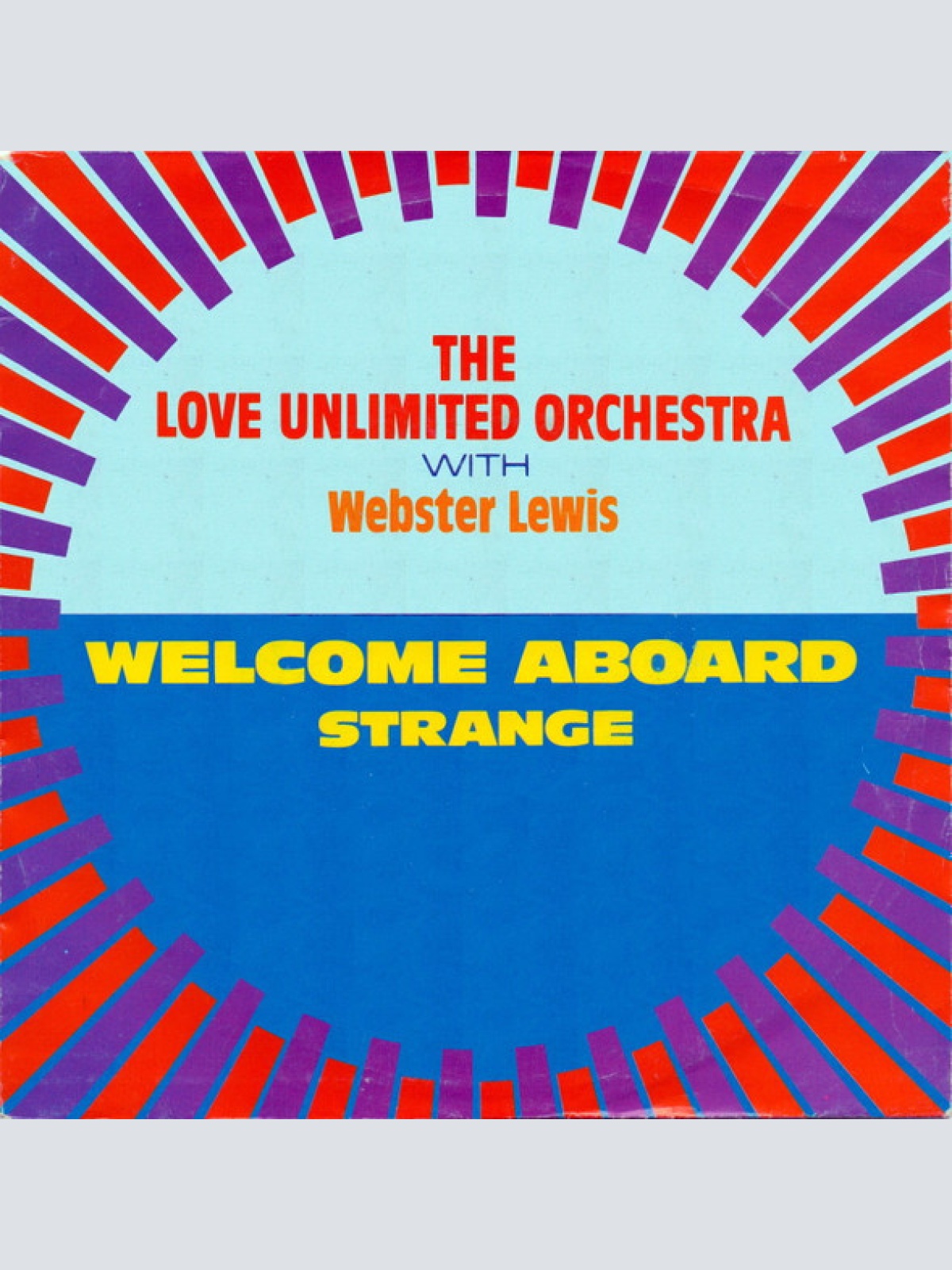 Vinyl / The Love Unlimited Orchestra* With Webster Lewis - Welcome Aboard