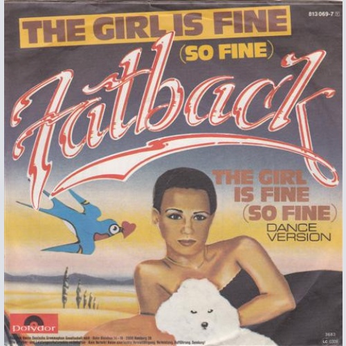 Vinyl / Fatback* - The Girl Is Fine (So Fine)