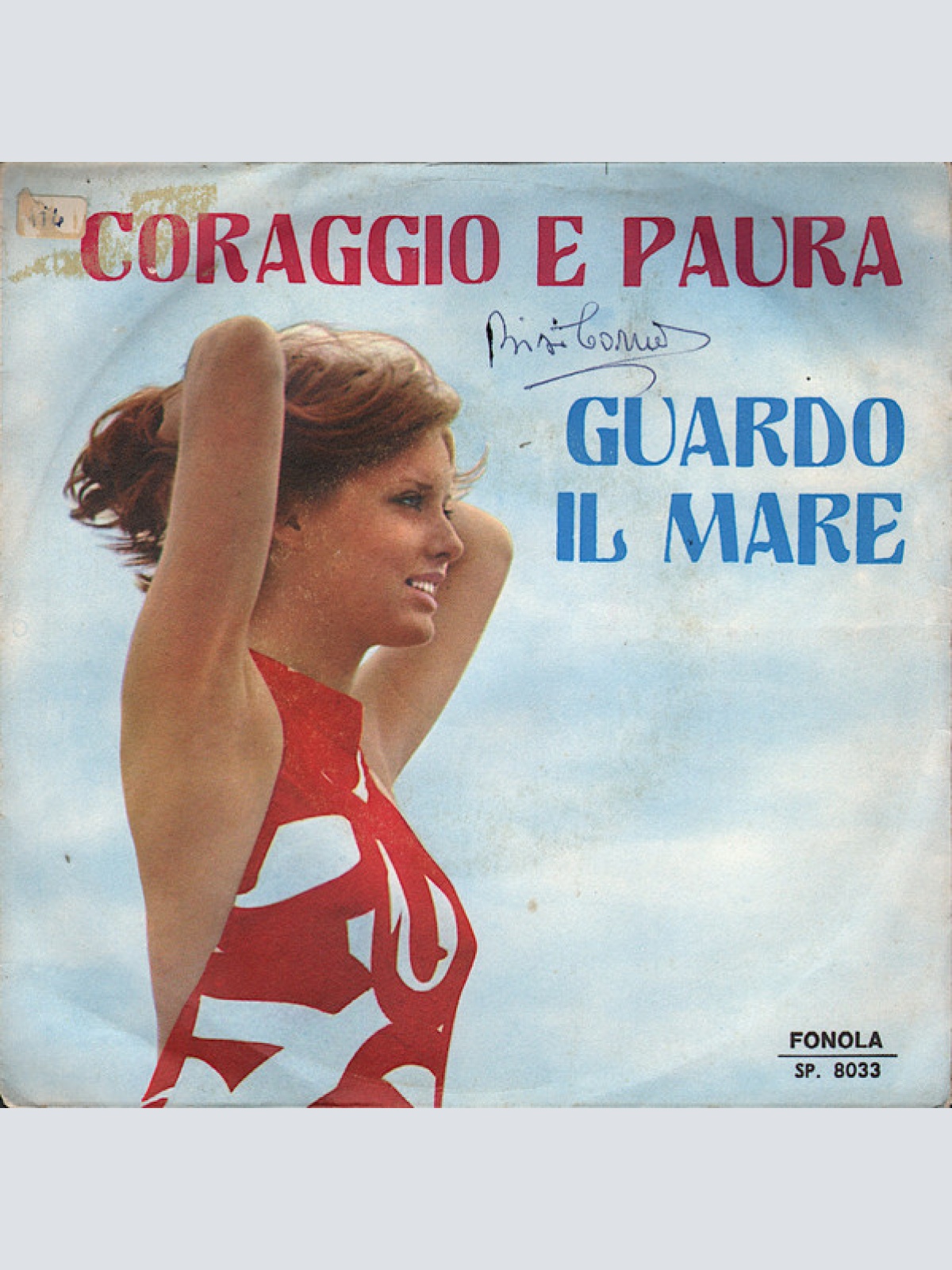 Vinyl / Monica (23) / Frank Scala - Coraggio E Paura / Guardo Il Mare