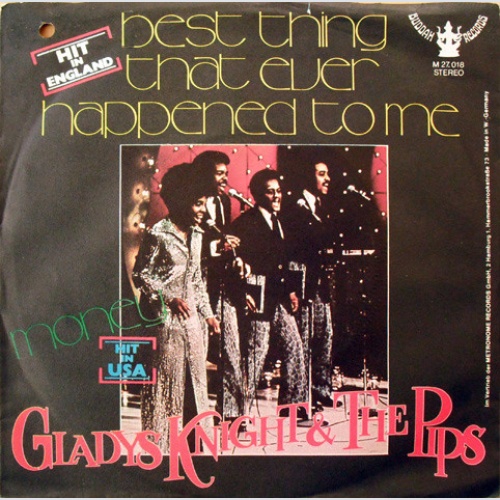 Vinyl / Gladys Knight And The Pips - Best Thing That Ever Happened To Me / Money