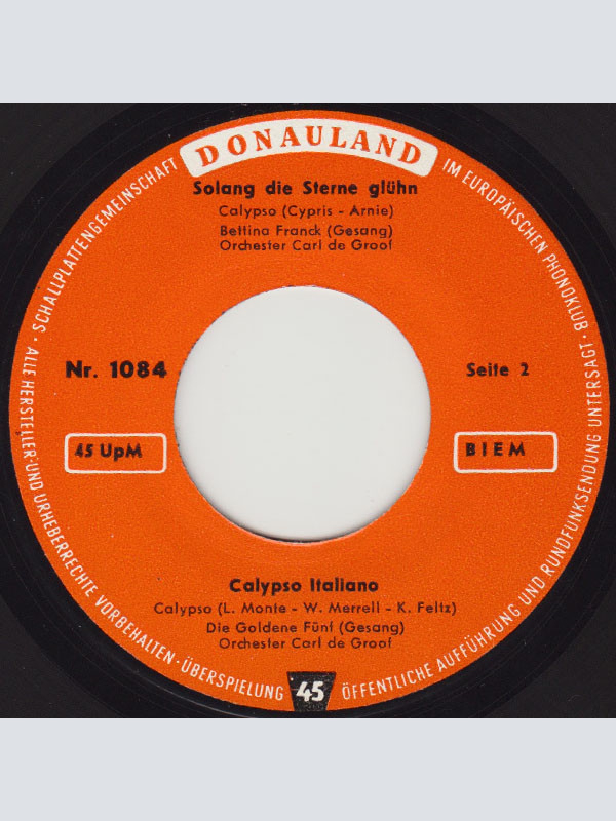 Vinyl / Die Goldene Vier*, Bettina Franck, Orchester Carl De Groof, Die Goldene Fünf* - Zu Hause, Zu Hause / Dich Werd Ich Nie Vergessen / Solang Die Sterne Glühn / Calypso Italiano