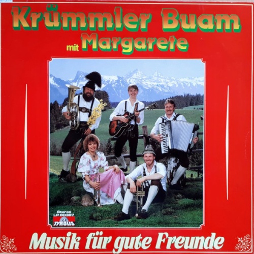 Vinyl / Krümmler Buam Mit Margarete* - Musik Für Gute Freunde