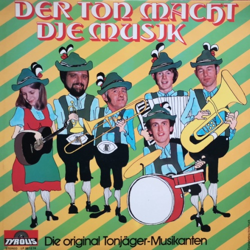 Vinyl / Die Original Tonjäger-Musikanten - Der Ton Macht Die Musik