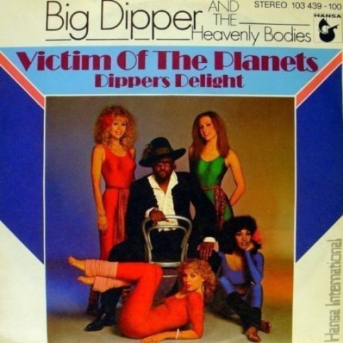 Vinyl / Big Dipper And The Heavenly Bodies - Victim Of The Planets