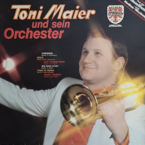 Vinyl / Toni Maier & Sein Orchester - Toni Maier Und Sein Orchester Mit Jodelkönigin Waltraud