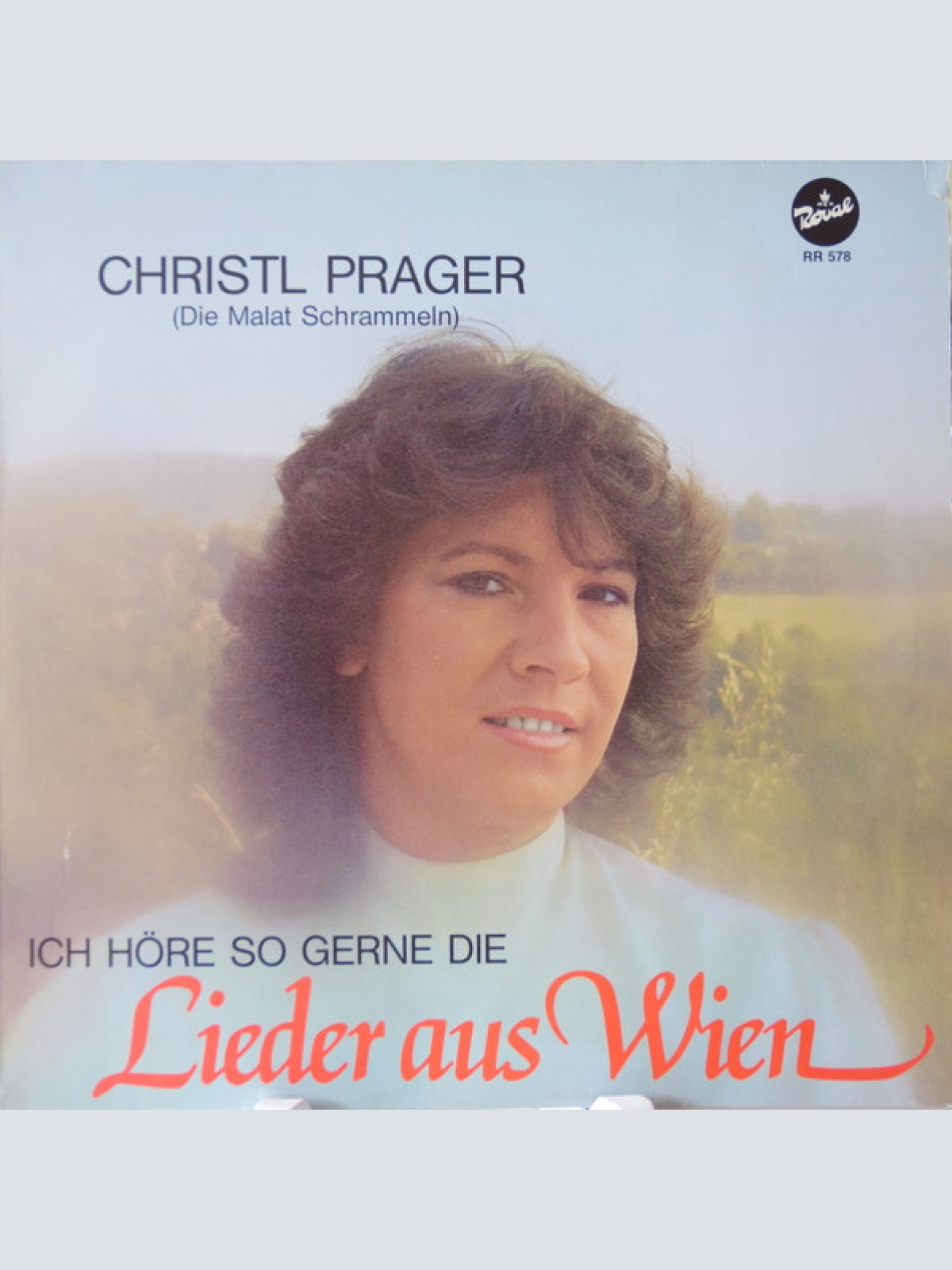 Vinyl / Christl Prager, Die Malat-Schrammeln* - Ich Höre So Gerne Die Lieder Aus Wien