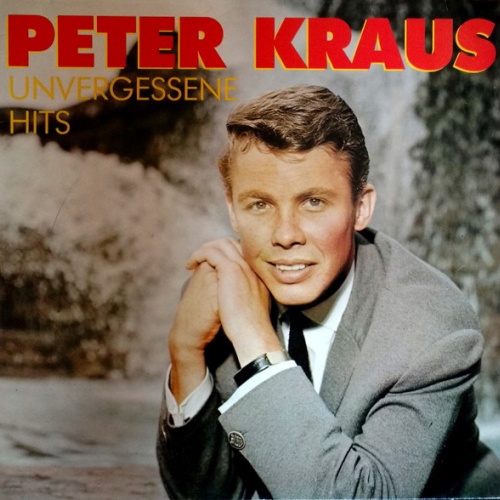 Vinyl / Peter Kraus - Unvergessene Hits