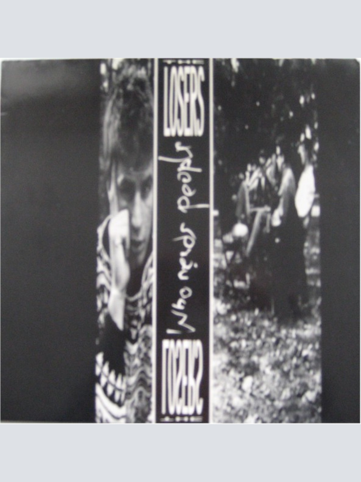 Vinyl / The Losers (5) - Who Needs People