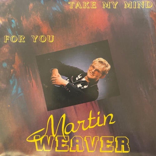 Vinyl / Martin Weaver (2) - For You / Take My Mind