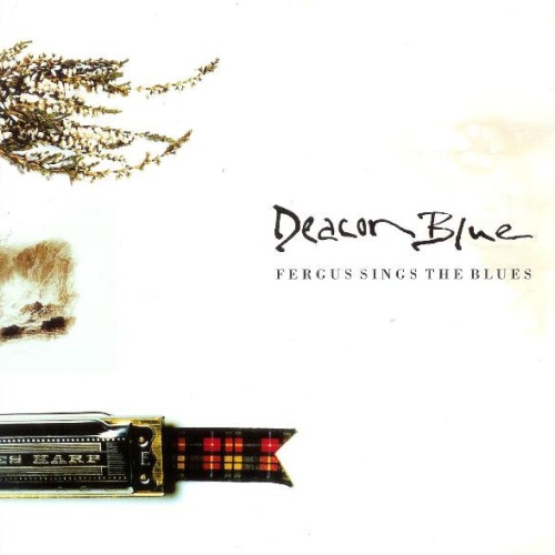 Vinyl / Deacon Blue - Fergus Sings The Blues