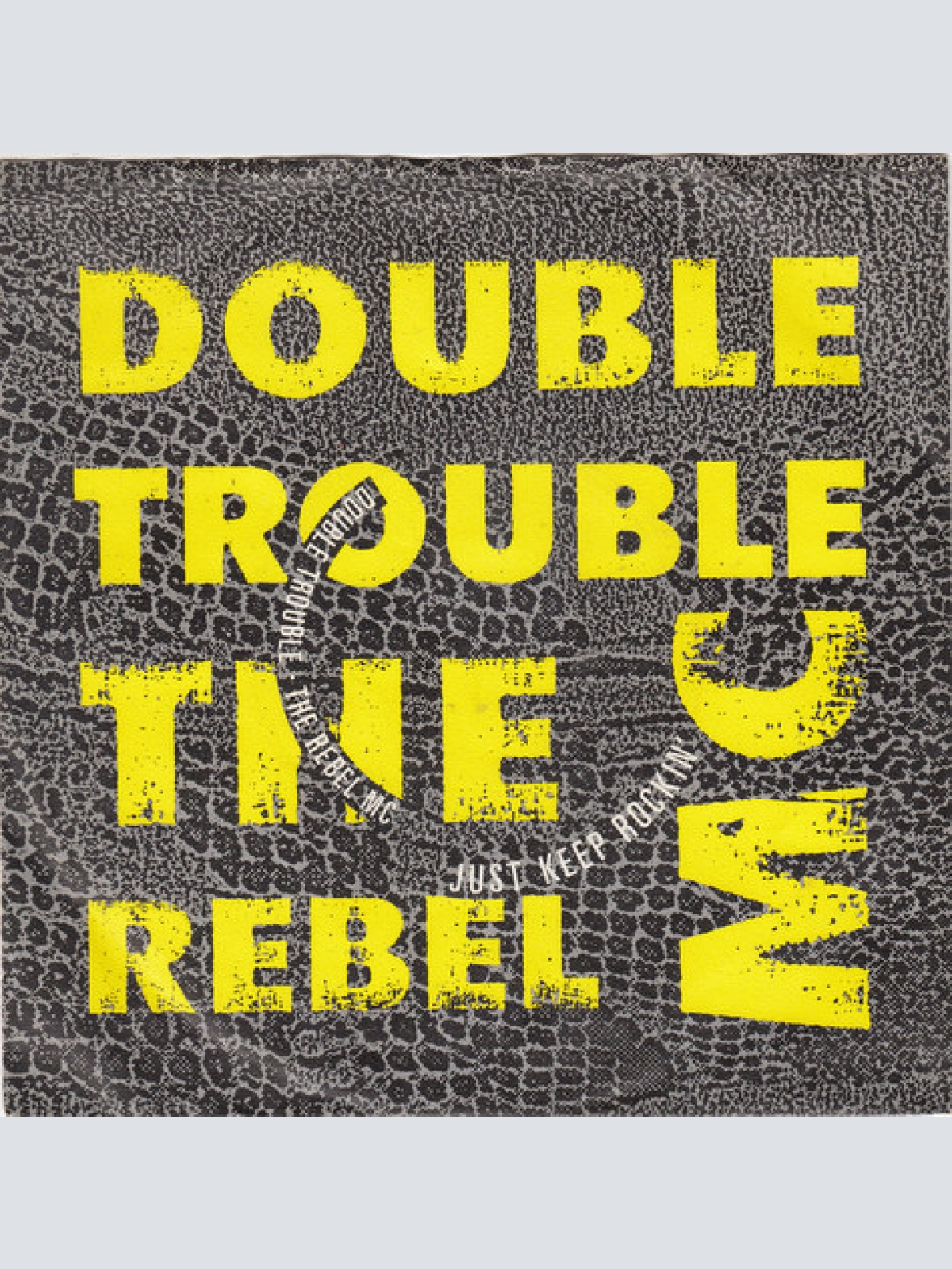 Vinyl / Double Trouble And The Rebel M.C.* - Just Keep Rockin'
